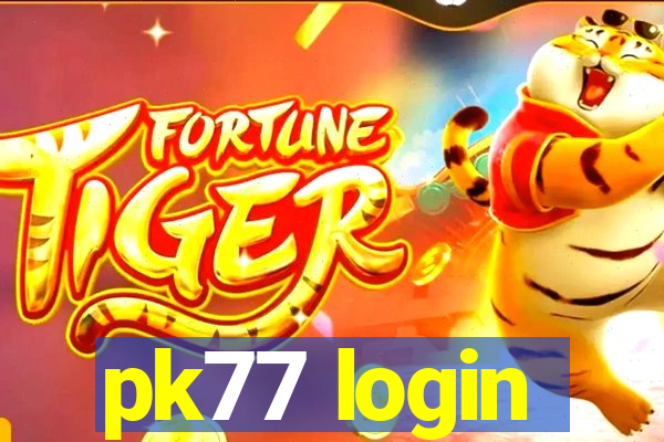 pk77 login